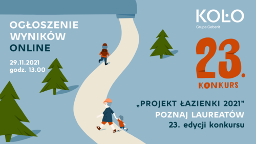 Ogłoszenie wyników konkursu KOŁO „Projekt Łazienki 2021” – zapraszamy  na transmisję online